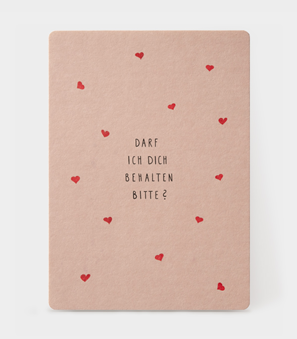 Darf ich dich behalten bitte
